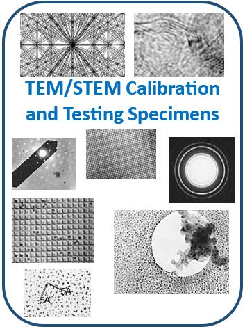 TEM/STEM Calibration and Testing Specimens